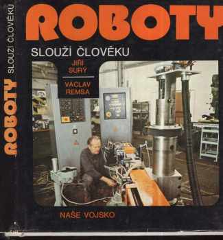 Roboty slouží člověku