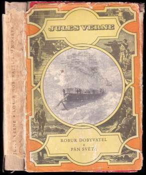 Jules Verne: Robur Dobyvatel ; Pán světa