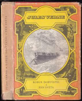 Jules Verne: Robur Dobyvatel ; Pán světa