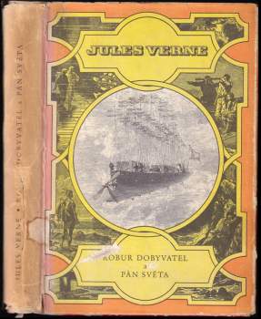 Jules Verne: Robur Dobyvatel ; Pán světa