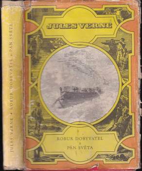 Jules Verne: Robur Dobyvatel ; Pán světa