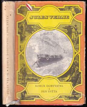 Jules Verne: Robur Dobyvatel ; Pán světa