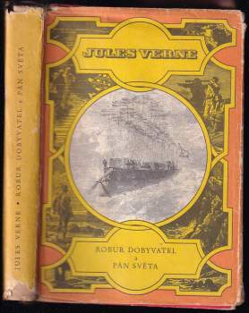 Robur Dobyvatel ; Pán světa - Jules Verne (1964, Státní nakladatelství dětské knihy) - ID: 810280