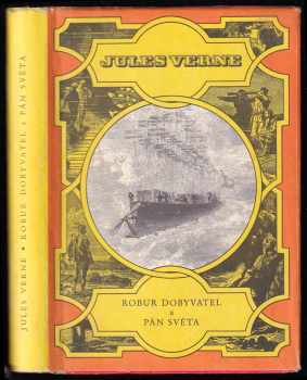 Robur Dobyvatel ; Pán světa - Jules Verne (1964, Státní nakladatelství dětské knihy) - ID: 1043830