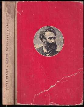 Jules Verne: Robur Dobyvatel ; Pán světa
