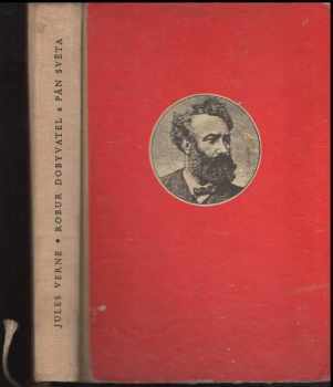 Jules Verne: Robur Dobyvatel ; Pán světa