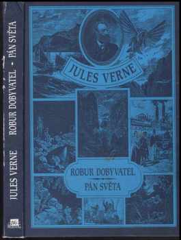Jules Verne: Robur Dobyvatel : Pán světa