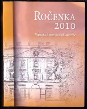 Ročenka 2010 Vojenský hostorický archiv