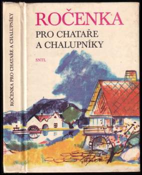 Cyril Chramosta: Ročenka pro chataře a chalupníky