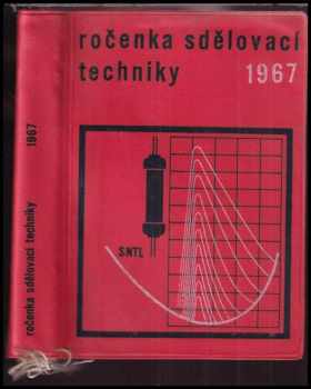 Ročenka sdělovací techniky 1967