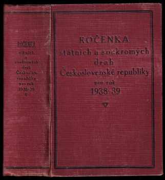 Ročenka státních a soukromých drah Československé republiky pro rok 1938/39