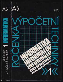 Jan Staudek: Ročenka výpočetní techniky [Díl] 1, Informatika.