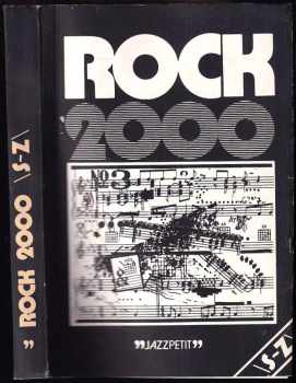 Josef Vlček: Rock 2000 S-Z