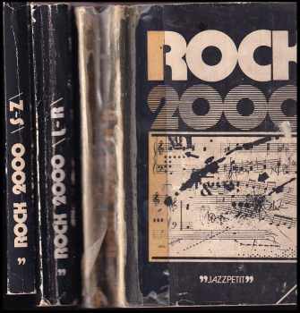 Josef Vlček: Rock 2000 - slovníková příručka - A-K + L-R + S-Z - KOMPLET