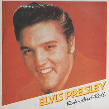 Elvis Presley: Rock-And-Roll