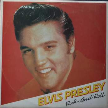 Elvis Presley: Rock-And-Roll