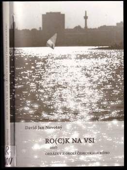 Ro(c)k na vsi, aneb, Obrázky z okolí českoskalického