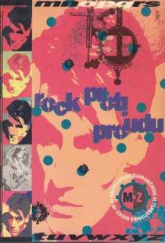 Rock proti proudu : M-Z - (encyklopedie zahraničního alternativního rocku) - Radek Fic (1993, Vokno) - ID: 843723