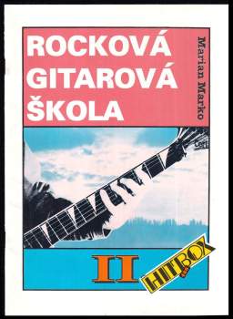 Marián Marko: Rocková gitarová škola