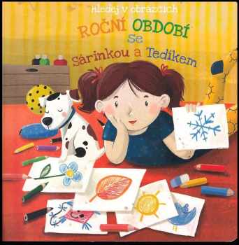 Roční období se Sárinkou a Tedíkem