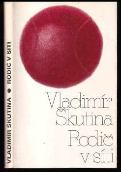 Vladimír Škutina: Rodič v síti