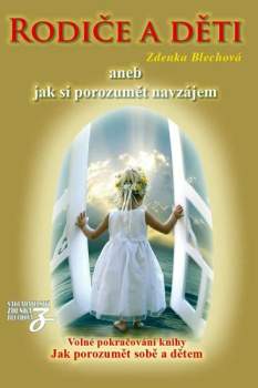Rodiče a děti, aneb, Jak si porozumět navzájem