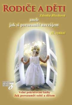 Rodiče a děti, aneb, Jak si porozumět navzájem