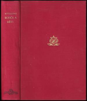 Pavla Kytlicová: Rodiče a děti