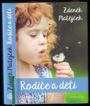 Zdeněk Matějček: Rodiče a děti