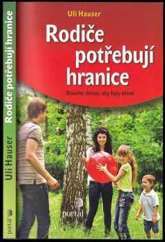 Rodiče potřebují hranice