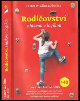 Foster W Cline: Rodičovství s láskou a logikou