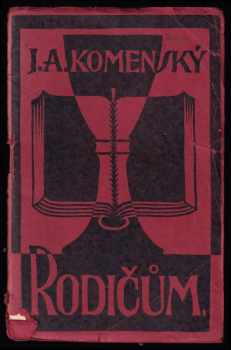 Jan Amos Komenský: Rodičům