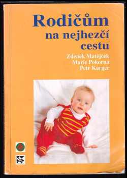 Zdeněk Matějček: Rodičům na nejhezčí cestu