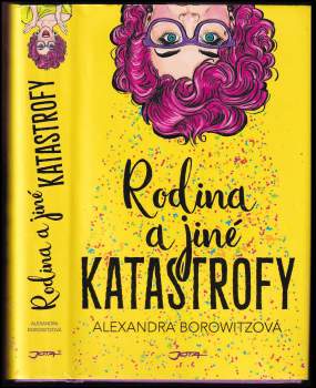 Alexandra Borowitz: Rodina a jiné katastrofy