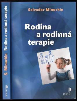 Salvador Minuchin: Rodina a rodinná terapie