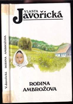Vlasta Javořická: Rodina Ambrožova
