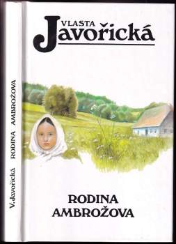 Vlasta Javořická: Rodina Ambrožova