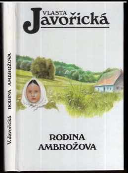Vlasta Javořická: Rodina Ambrožova