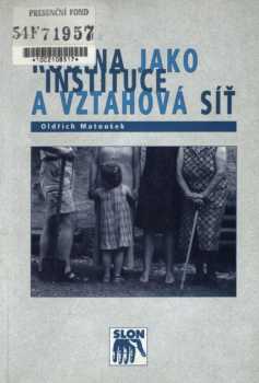 Rodina jako instituce a vztahová síť