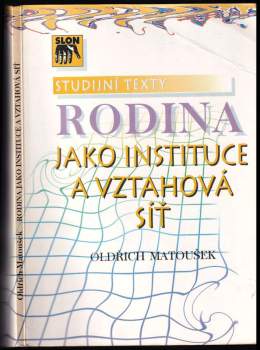 Rodina jako instituce a vztahová síť