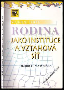 Rodina jako instituce a vztahová síť