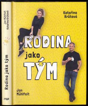 Jan Mühlfeit: Rodina jako tým