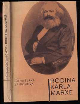 Bohuslava Vaníčková: Rodina Karla Marxe