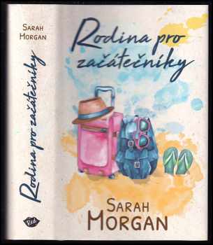 Rodina pro začátečníky - Sarah Morgan (2022, Dobrovský s.r.o) - ID: 418033