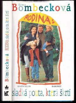 Rodina: sladká pouta, která škrtí