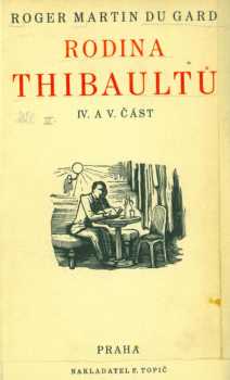 Roger Martin Du Gard: Rodina Thibaultů