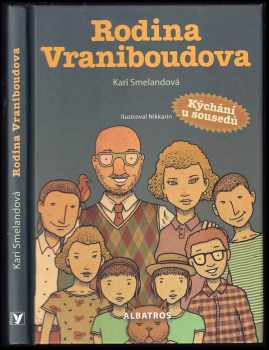 Kari Smeland: Rodina Vraniboudova : kýchání u sousedů