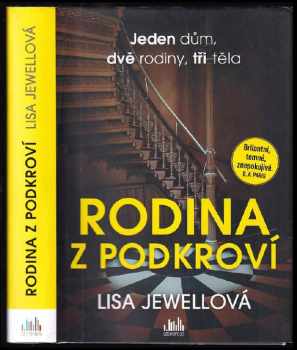 Rodina z podkroví : jeden dům, dvě rodiny, tři těla - Lisa Jewell (2021, Cosmopolis) - ID: 502884