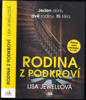 Rodina z podkroví : jeden dům, dvě rodiny, tři těla - Lisa Jewell (2021, Cosmopolis) - ID: 675929