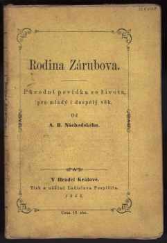 A. B. Náchodský: Rodina Zárubova